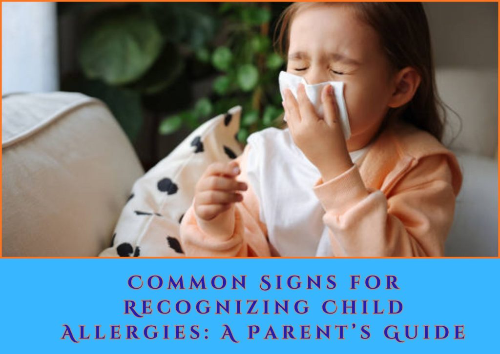 Common Signs for Recognizing Child Allergies
