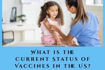 What is the current status of vaccines in the US?