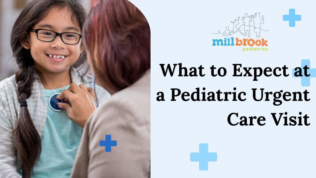 What to Expect at a Pediatric Urgent Care Visit
