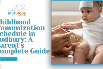 Childhood Immunization Schedule in Sudbury: A Parent's Complete Guide